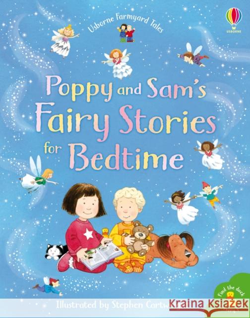 Poppy and Sam's Book of Fairy Stories Heather Amery Stephen Cartwright  9781474981200 Usborne Publishing Ltd - książka