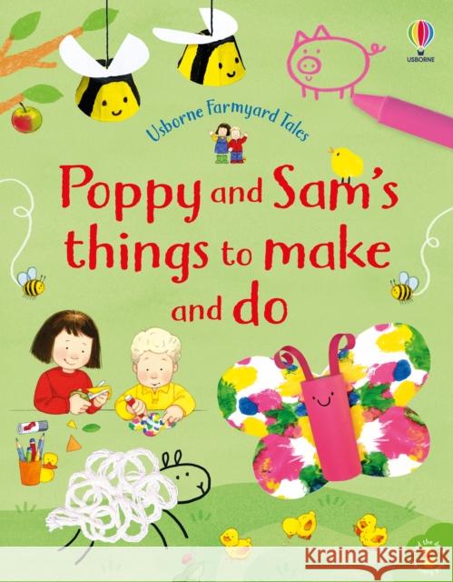 Poppy and Sam's Things to Make and Do Kate Nolan 9781474990080 Usborne Publishing Ltd - książka