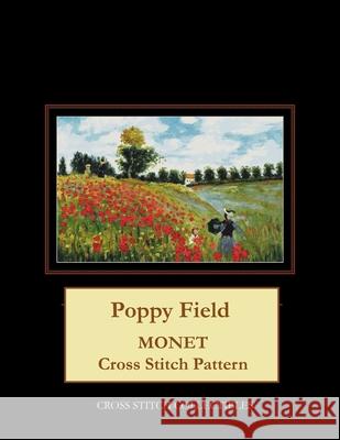 Poppy Field: Monet cross stitch pattern George, Kathleen 9781973974727 Createspace Independent Publishing Platform - książka