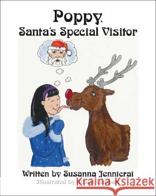 Poppy, Santa's Special Visitor Susanna Jennicrai, Alison Lambert 9781425101046 Trafford Publishing - książka