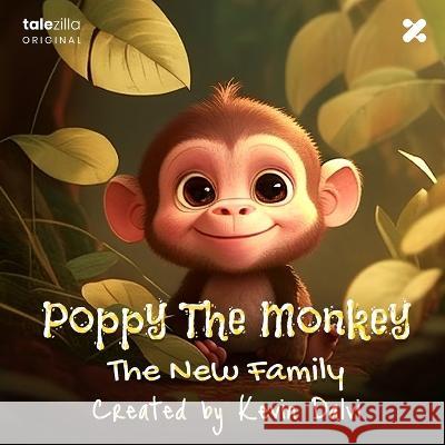 Poppy the Monkey: The New Family Kevin Dalvi   9798392044498 Independently Published - książka