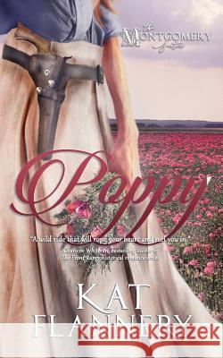 Poppy: The Montgomery Sisters Kat Flannery 9780981105666 Picco Press - książka