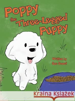 Poppy the Three-Legged Puppy Sue Sewell 9780989882033 MindStir Media - książka