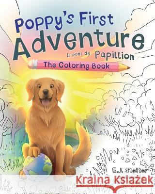 Poppy's First Adventure: The Coloring Book E J Stelter Noah Warnes  9781961624085 Dartfrog Plus - książka