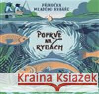 Poprvé na rybách Will Millard 9788027609055 Slovart - książka