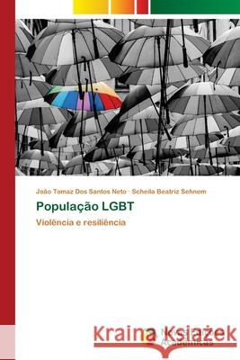 População LGBT Dos Santos Neto, João Tomaz 9786139666164 Novas Edicioes Academicas - książka