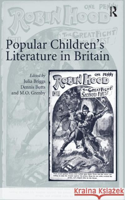 Popular Children's Literature in Britain Julia Briggs Dennis Butts M.O. Grenby 9781840142426 Ashgate Publishing Limited - książka