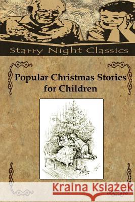 Popular Christmas Stories For Children Hartmetz, Richard S. 9781494434144 Createspace - książka