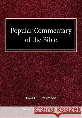 Popular Commentary of the Bible New Testament Volume 2 Paul E. Kretzmann 9780758618016 Concordia Publishing House - książka