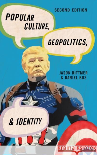 Popular Culture, Geopolitics, and Identity Jason Dittmer Daniel Bos 9781538116715 Rowman & Littlefield Publishers - książka