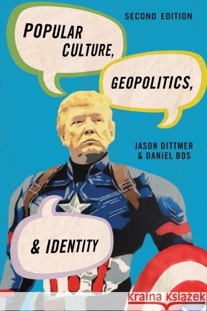 Popular Culture, Geopolitics, and Identity, Second Edition Dittmer, Jason 9781538116722 Rowman & Littlefield Publishers - książka