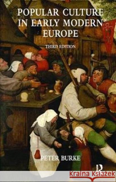 Popular Culture in Early Modern Europe Peter Burke 9781138418318 Routledge - książka
