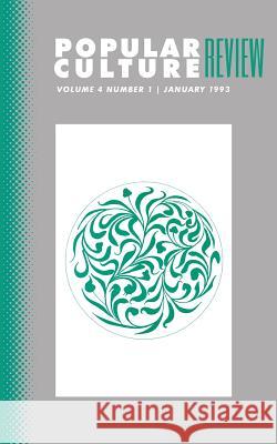 Popular Culture Review: Vol. 4, No. 1, January 1993 Felicia F. Campbell 9781633912953 Westphalia Press - książka