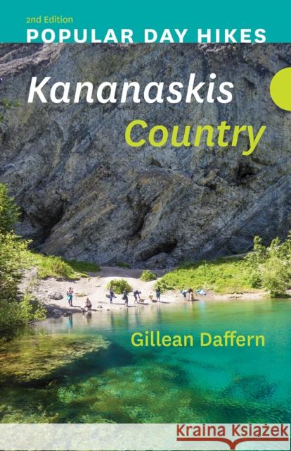 Popular Day Hikes: Kananaskis Country - 2nd Edition  9781771605519 Rocky Mountain Books Incorporated - książka