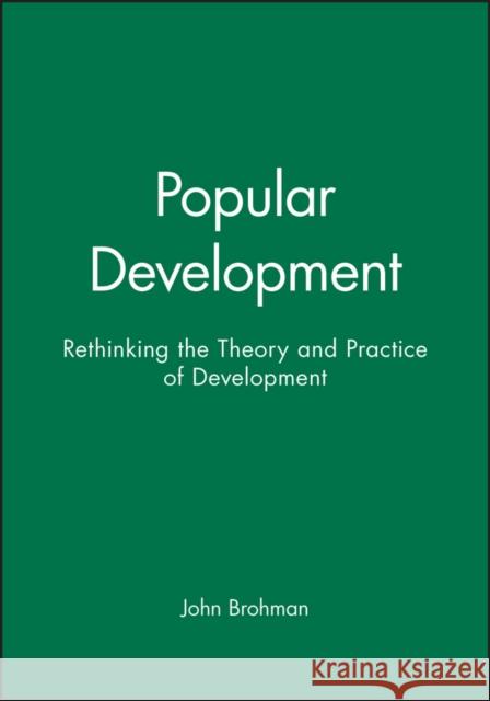 Popular Development Brohman, John 9781557863164 Blackwell Publishers - książka