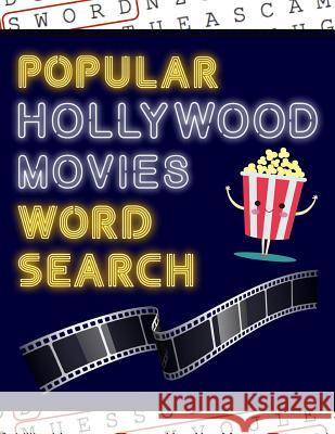 Popular Hollywood Movies Word Search: 50+ Film Puzzles - With Movie Pictures - Have Fun Solving These Large-Print Word Find Puzzles! Makmak Puzzl 9781729205242 Independently Published - książka