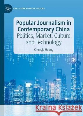 Popular Journalism in Contemporary China Chengju Huang 9783031405297 Springer International Publishing - książka