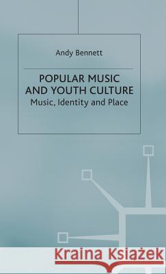 Popular Music and Youth Culture : Music, Identity and Place  9780333732281 PALGRAVE MACMILLAN - książka