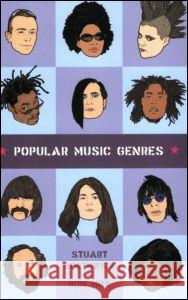 Popular Music Genres: An Introduction Stuart Borthwick Ron Moy 9780415973694 Taylor & Francis Group - książka