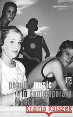 Popular Music in Contemporary France: Authenticity, Politics, Debate Looseley, David L. 9781859736364  - książka