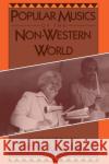 Popular Musics of the Non-Western World: An Introductory Survey Manuel, Peter 9780195063349 Oxford University Press