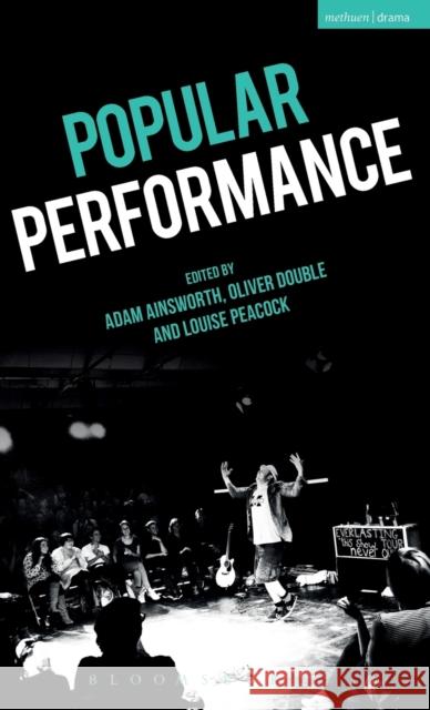 Popular Performance Adam Ainsworth Oliver Double Louise Peacock 9781474247344 Methuen Publishing - książka