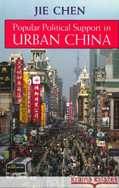 Popular Political Support in Urban China Jie Chen 9780804749596 Stanford University Press - książka