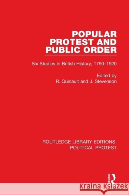 Popular Protest and Public Order: Six Studies in British History, 1790-1920 Quinault, R. 9781032033594 Taylor & Francis Ltd - książka