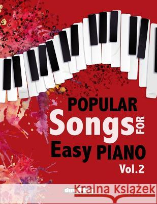 Popular Songs for Easy Piano. Vol 2 Tomeu Alcover Duviplay 9781548203801 Createspace Independent Publishing Platform - książka