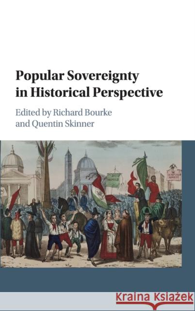 Popular Sovereignty in Historical Perspective Richard Bourke Quentin Skinner 9781107130401 Cambridge University Press - książka