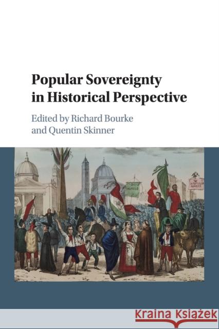 Popular Sovereignty in Historical Perspective Richard Bourke Quentin Skinner 9781107571396 Cambridge University Press - książka