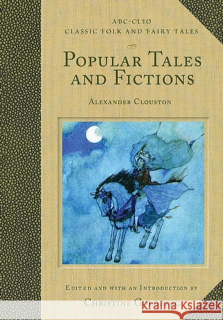 Popular Tales and Fictions: Their Migrations and Transformations Goldberg, Christine 9781576076163 ABC-CLIO - książka
