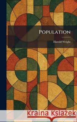Population Harold Wright 9781025914152 Tradd Street Press - książka