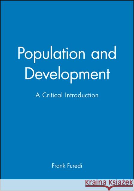 Population and Development : A Critical Introduction Frank Furedi 9780745615370 Polity Press - książka