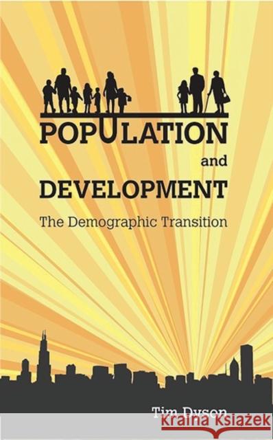 Population and Development: The Demographic Transition Tim Dyson 9781842779606 Bloomsbury Publishing PLC - książka