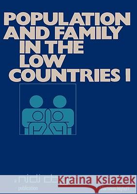 Population and Family in the Low Countries: Volume I Moors, H. G. 9789024718597 Kluwer Academic Publishers - książka