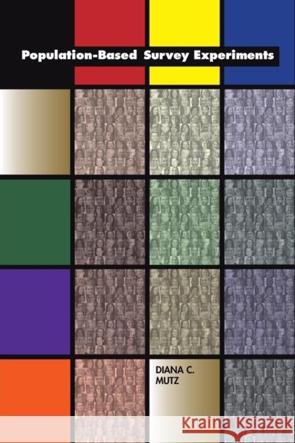 Population-Based Survey Experiments Diana Carole Mutz 9780691144528 Princeton University Press - książka