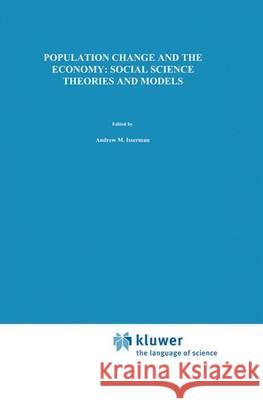 Population Change and the Economy: Social Science Theories and Models A.M. Isserman   9789401087049 Springer - książka