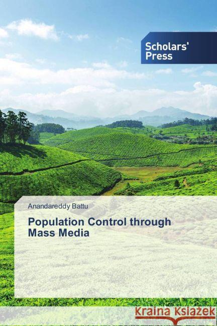 Population Control through Mass Media Battu, Anandareddy 9783639863673 Scholar's Press - książka