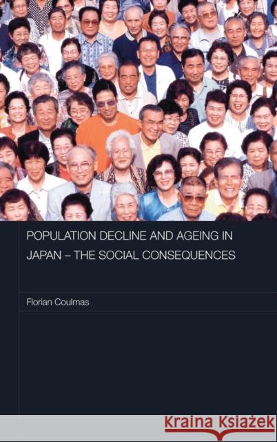 Population Decline and Ageing in Japan: The Social Consequences Coulmas, Florian 9780415401258 Routledge - książka