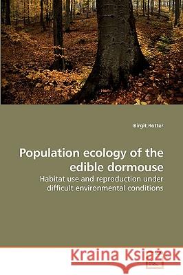 Population ecology of the edible dormouse Rotter, Birgit 9783639204452 VDM Verlag - książka
