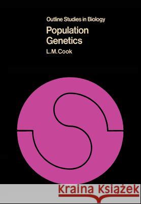 Population Genetics L. M. Cook Laurence Martin Cook 9780412139307 Chapman & Hall - książka