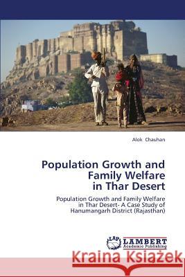 Population Growth and Family Welfare in Thar Desert Chauhan Alok 9783659427374 LAP Lambert Academic Publishing - książka