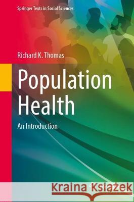 Population Health Richard K. Thomas 9783031364129 Springer International Publishing - książka