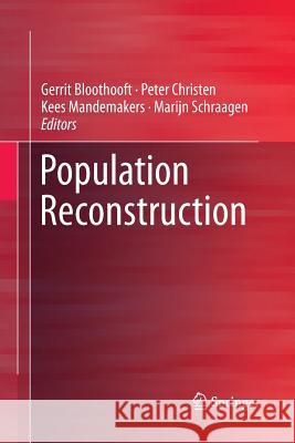 Population Reconstruction Gerrit Bloothooft Peter Christen Kees Mandemakers 9783319364995 Springer - książka