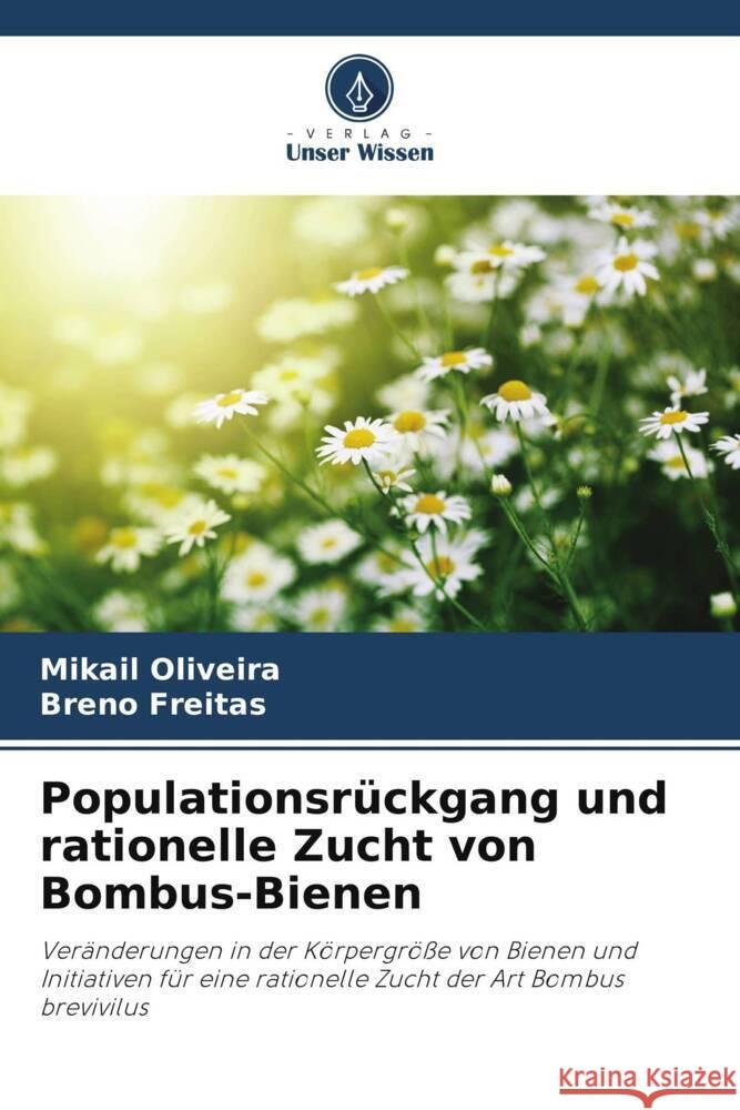 Populationsr?ckgang und rationelle Zucht von Bombus-Bienen Mikail Oliveira Breno Freitas 9786207985128 Verlag Unser Wissen - książka