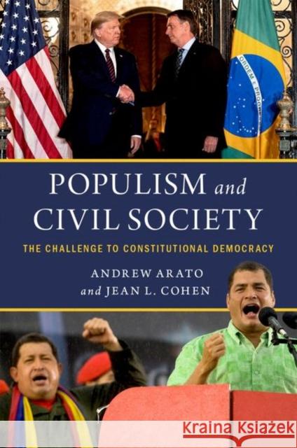 Populism and Civil Society: The Challenge to Constitutional Democracy Andrew Arato Jean L. Cohen 9780197526590 Oxford University Press, USA - książka