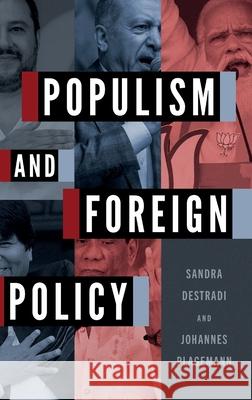 Populism and Foreign Policy Johannes (Senior Research Fellow, Senior Research Fellow, German Institute for Global and Area Studies) Plagemann 9780197694978 Oxford University Press Inc - książka