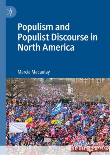 Populism and Populist Discourse in North America Marcia Macaulay 9783031085215 Springer International Publishing AG - książka