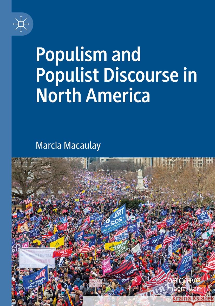 Populism and Populist Discourse in North America Marcia Macaulay 9783031085246 Palgrave MacMillan - książka